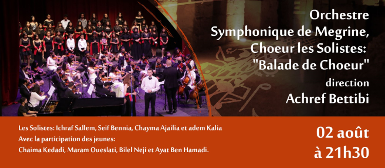 Orchestre symphonique les Solistes (Tunisie) : Balade de chœur